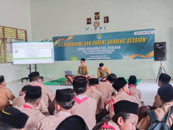 Silaturahmi dan Parent Sharing Session SMK Mamba’ul Ihsan Gresik: Sinergi Sekolah dan Orang Tua untuk Pendidikan Berkualitas
